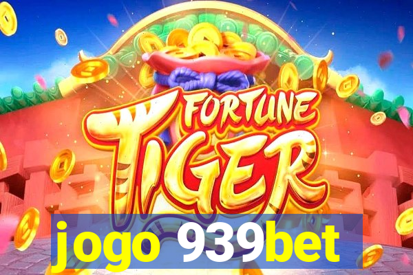 jogo 939bet